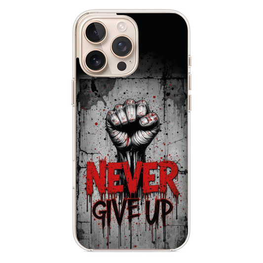 Never Give Up Yazılı Telefon Kılıfı (MM10)