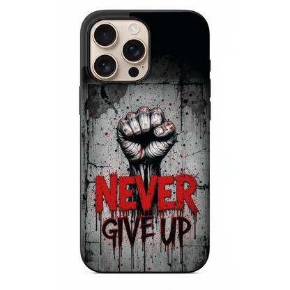 Never Give Up Yazılı Telefon Kılıfı (MM10)