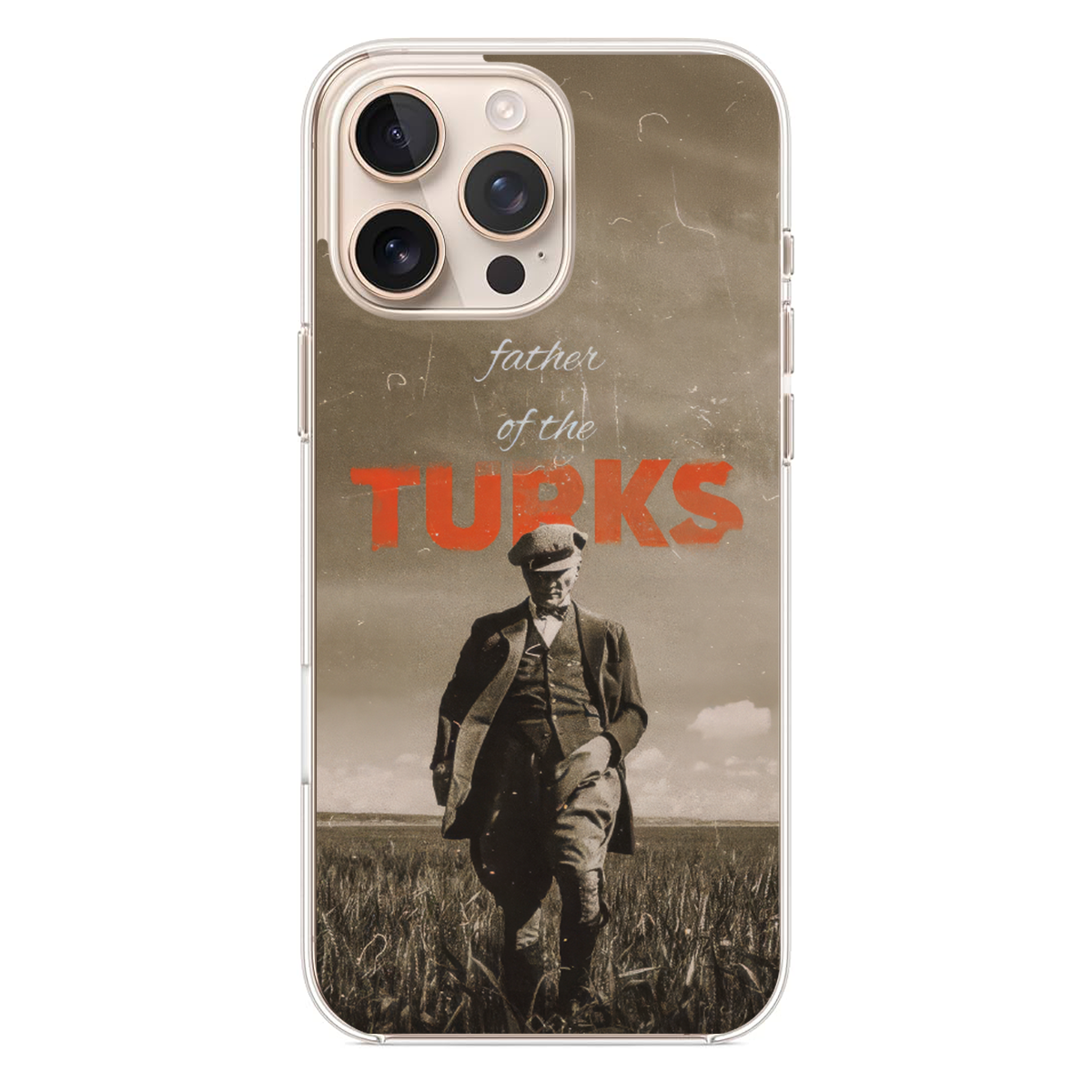 Father of the Turks Telefon Kılıfı (LE06)