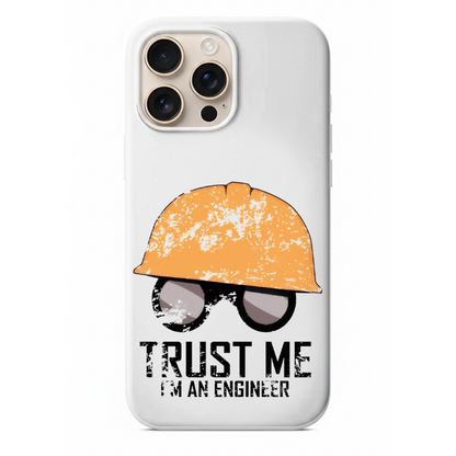Trust Me I'm An Engineer Telefon Kılıfı (MM27)